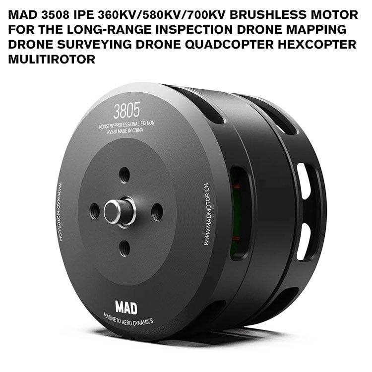 MAD 3508 IPE Brushless Motor For The Long-Range Inspection Drone Mapping Drone Surveying Drone Quadcopter Hexcopter Mulitirotor MAD 3508 IPE Brushless Motor For The Long-Range Inspection Drone Mapping Drone Surveying Drone Quadcopter Hexcopter Mulitirotor